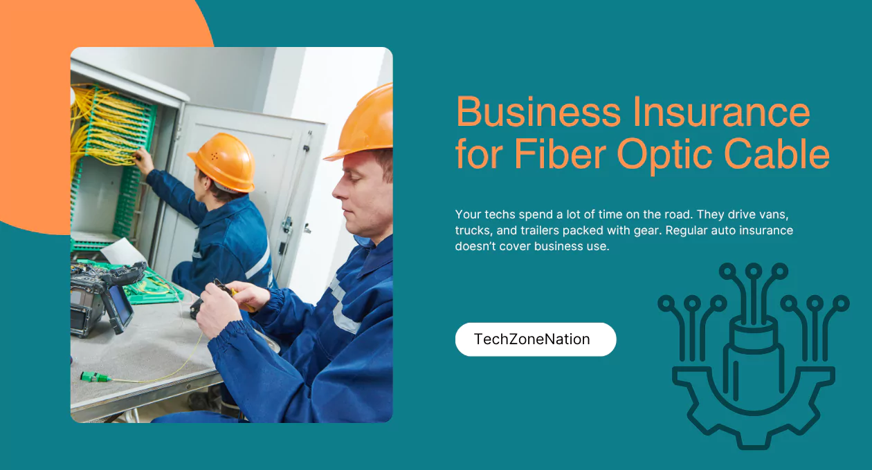 Business Insurance for Fiber Optic Cable: Protect Your Installation Business in 2025