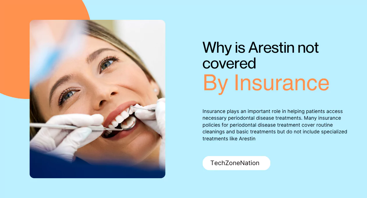 Why Is Arestin Not Covered by Insurance? Understanding the Reasons and Alternatives